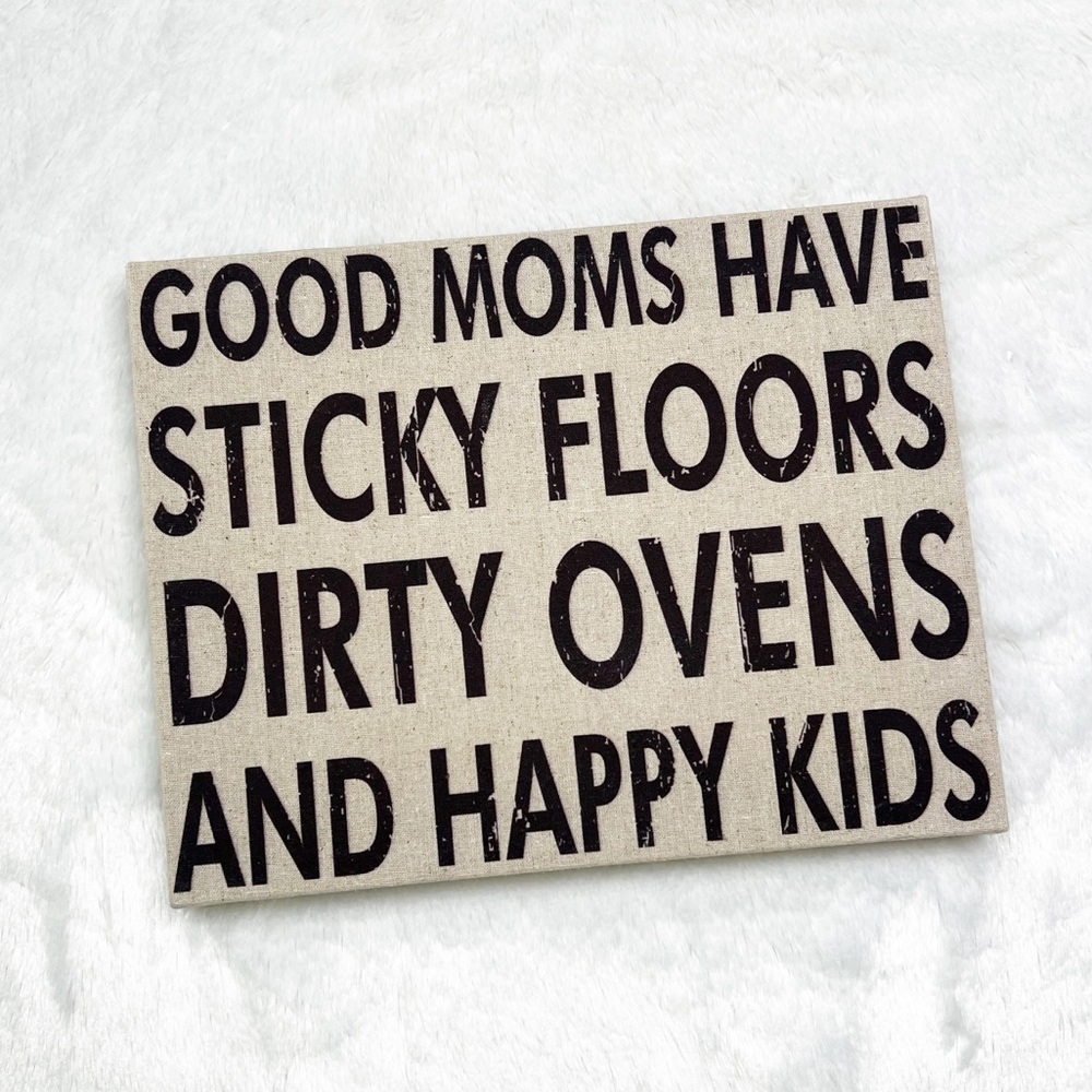 Good Moms Have… Distressed Canvas Wall Print Decor 14”x11”
